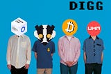 Why I am unreasonably long in $DIGG