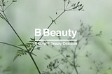 B Beauty: One Year on, Twice the Size