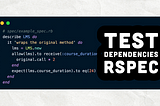 Say Goodbye to Test Dependencies with These RSpec Tips!