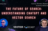 Vector Podcast episode with Connor Shorten