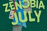 A green cover with the title ZENOBIA JULY, by Lisa Bunker. A stylized young girl wearing a backpack shyly tucks her hair behind her ear while gazing at the camera.