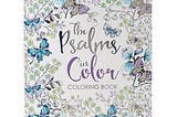 [Epub] The Psalms in Color Inspirational Adult Coloring Book Full