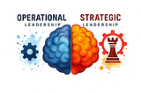 Operational vs Strategic Leadership: What is the difference?