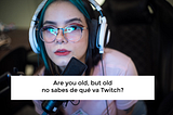 5 consejos para tu primer streaming en Twitch