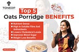 Top 5 Oats Porridge Benefits