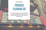 Premiere Planning 101