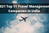 Top 11 Travel Management Companies in India