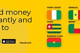 FXKudi now helps you send money to six countries in Africa