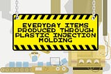 Everyday Items From Plastic Injection Molding