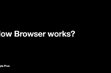Як працюють браузери