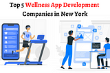 Wellness App Development Companies