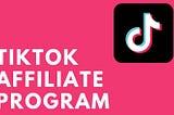 Cara Daftar TikTok Affiliate: Panduan Langkah Demi Langkah