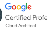 My learning path to GCP Professional Cloud Architect Certification