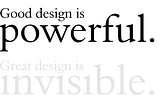 My Design Philosophy