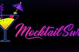 MocktailSwap Intro