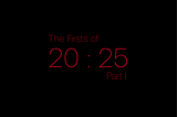 The Firsts of 2025 (Part I)