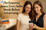 The Essential Assets Every Seller Needs Before Advertising