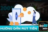 Rút Tiền EO88 — Quy Trình Nhanh Chóng và Tiện Lợi