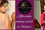 Top 3 hair and makeup artists in Udaipur