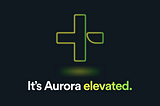 Aurora+ Sets the Blockchain Free!