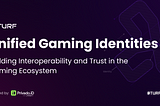 Embracing Identity in Gaming: Paving the Way for a Unified Experience for Gamers