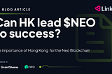 Can Hong Kong lead $NEO to success?