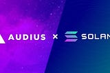 Audius Selects Solana to scale community-owned music streaming