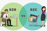 Breaking Down the Differences Between B2B and B2C Marketing Strategies