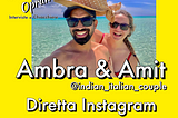 The sweet love between Ambra and Amit of Indian-Italian Couple