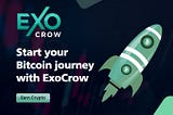 Start your Bitcoin journey with ExoCrow