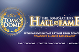 18th Passive Income Payout from Tomodome — TomoDice August 2019 Payout