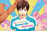 Life Lessons With Uramichi Oniisan