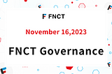 FNCT Governance is Launched Today