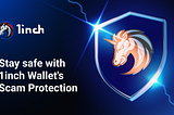 The 1inch Wallet boosts security with the Scam Protection feature