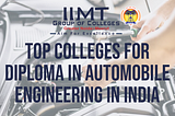 Top Colleges for Diploma in Automobile Engineering in India