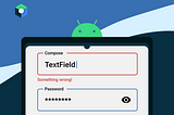 Mastering Android Jetpack Compose Textfield and Validation