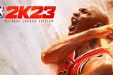 NBA 2K23 is giving Michael Jordan the cover, again