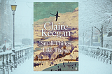 Small Things Like These — Claire Keegan Review