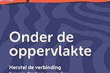 Onder de oppervlakte