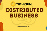 One of Thinkium’s design goals is to build and support the real-world business.