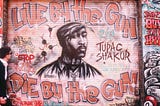 The Lesson I learned from Tupac Shakur