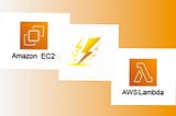 Amazon EC2 vs AWS Lambda