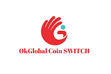 OkGlobal Coin MY IDENTITY & Instant SWITCH Payment Platform & Services Money Project