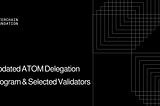 The Interchain Foundation (ICF) is rolling out an overhaul of its ATOM delegation program.