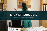 Nick Stroboulis From Bella’s Cleaning Service Explains How a Commercial Cleaning Service Can…