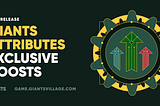 Exclusive in-game boosts based on Giants attributes
