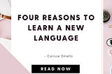 Four reasons to learn a new language