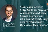 Text reads: “Given how activist hedge funds are targeting companies with diverse boards, asset owners who value diversity may need to rethink where they invest their money.”