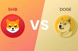 The Tale of Dogecoin and Shiba Inu: A Story of Rags to Riches