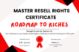 Get Your Master Resell Rights: Unlock Financial Freedom with Roadmap to Riches!